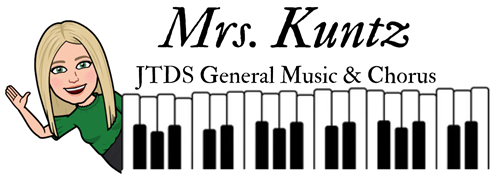 Mrs. Kuntz JTDS General Music & Chorus